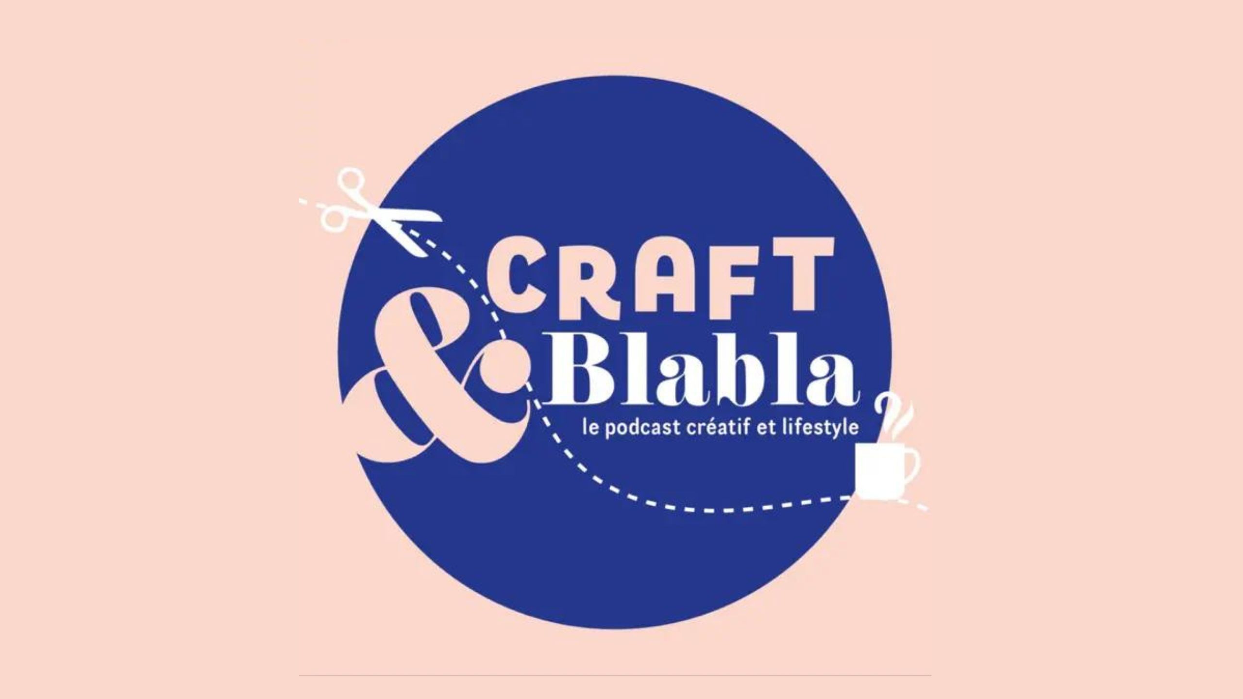Ecoutez-nous sur Craft et Blabla